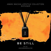 AMANI MAISHA "BE STILL" DIFFUSER