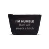 LATC Pouch - Humble But I'll Smack A B